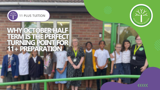 Why October Half Term Is the Perfect Turning Point for 11+ Preparation